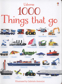 Book Cover for Usborne 1000 Things That Go by Gabriele Antonini, Rachel Wilkie, Hannah Wood