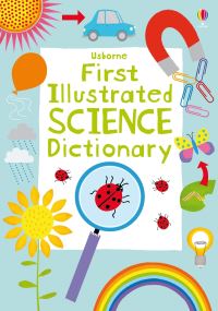 Book Cover for Usborne First Illustrated Science Dictionary by Sarah Khan