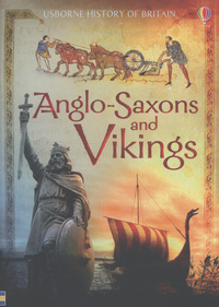 Book Cover for Anglo-Saxons and Vikings by Hazel Maskell, Abigail Wheatley, Ian McNee, G Gaudenzi, Ruth Brocklehurst, Jane Chisholm