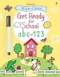 Book Cover for Wipe-Clean Get Ready for School Abc and 123 by Jessica Greenwell, Sam Taplin