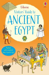 Book Cover for Usborne Visitors' Guide to Ancient Egypt by Lesley Sims, Phil Clarke, Simon Tudhope, Louie Stowell