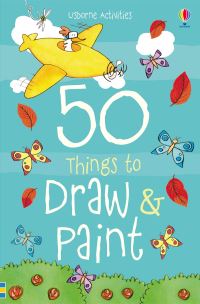 Book Cover for 50 Things to Draw & Paint by Fiona Watt