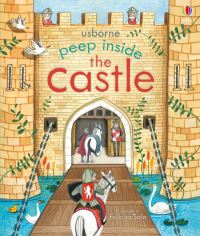 Book Cover for Usborne Peep Inside the Castle by Anna Milbourne