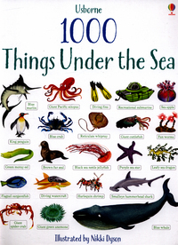 Book Cover for Usborne 1000 Things Under the Sea by Nikki Dyson, Jessica Greenwell, Hannah Watson
