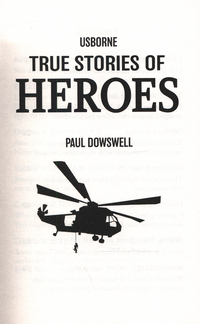 Book Cover for Usborne True Stories of Heroes by Paul Dowswell