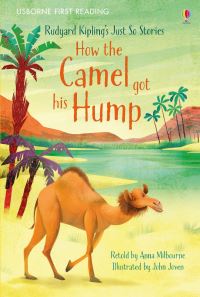 Book Cover for How the Camel Got His Hump by Anna Milbourne, Rudyard Kipling