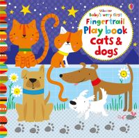 Book Cover for Usborne Baby's Very First Fingertrail Playbook - Cats & Dogs by Stella Baggott