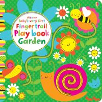 Book Cover for Usborne Baby's Very First Fingertrail Play Book - Garden by Stella Baggott