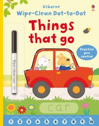 Book Cover for Wipe-Clean Dot-to-Dot Things That Go by Felicity Brooks