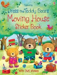 Book Cover for Dress the Teddy Bears Moving House Sticker Book by Felicity Brooks