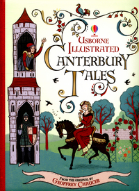 Book Cover for Usborne Illustrated Canterbury Tales by Sarah Courtauld, Susanna Davidson, Abigail Wheatley, Geoffrey Chaucer