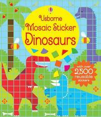 Book Cover for Mosaic Sticker Dinosaurs by Kirsteen Robson