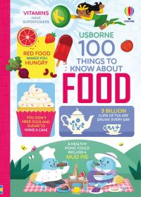 Book Cover for 100 Things to Know About Food by Sam Baer, Rachel Firth, Rose Hall, Alice James, Jerome Martin