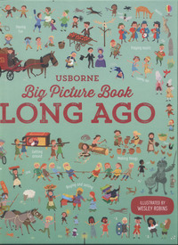 Book Cover for Usborne Big Picture Book. Long Ago by Laura Cowan, Sam Baer