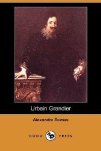 Book Cover for Urbain Grandier (Dodo Press) by Alexandre Dumas