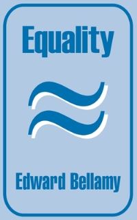 Book Cover for Equality by Edward Bellamy