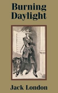Book Cover for Burning Daylight by Jack London