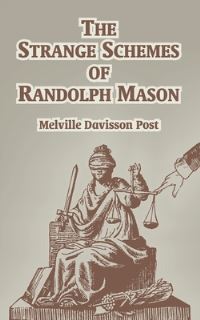 Book Cover for The Strange of Schemes of Randolph Mason by Melville Davisson Post
