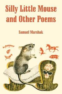 Book Cover for Silly Little Mouse and Other Poems by Samuel Marshak