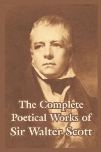 Book Cover for The Complete Poetical Works of Sir Walter Scott by Walter Scott