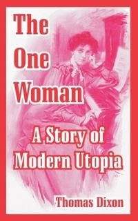Book Cover for The One Woman by Thomas Dixon
