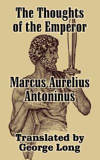 Book Cover for The Thoughts of Marcus Aurelius Antoninus by Aurelius Marcus