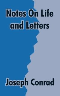 Book Cover for Notes On Life and Letters by Joseph Conrad