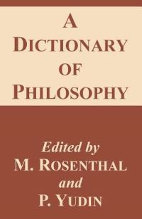 Book Cover for A Dictionary of Philosophy by M Rosenthal, P Yudin