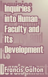 Book Cover for Inquiries Into Human Faculty and Its Development by Francis Galton