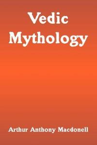 Book Cover for Vedic Mythology by Arthur Anthony Macdonell