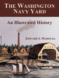 Book Cover for The Washington Navy Yard by Edward J Marolda