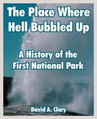 Book Cover for The Place Where Hell Bubbled Up by David A Clary