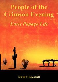 Book Cover for People of the Crimson Evening by Ruth Underhill