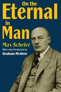 Book Cover for On the Eternal in Man by Max Scheler