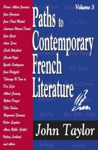 Book Cover for Paths to Contemporary French Literature. Volume 3 by John Taylor