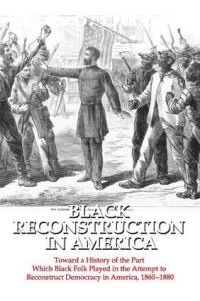 Book Cover for Black Reconstruction in America by W E B Du Bois