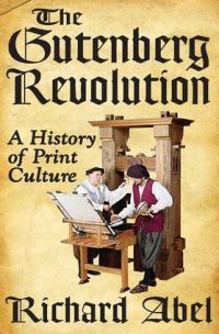 Book Cover for The Gutenberg Revolution by Richard Abel