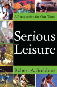 Book Cover for Serious Leisure by Robert A Stebbins