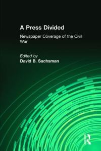 Book Cover for A Press Divided by David B Sachsman