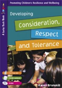Book Cover for Developing Consideration, Respect and Tolerance by Karen Brunskill