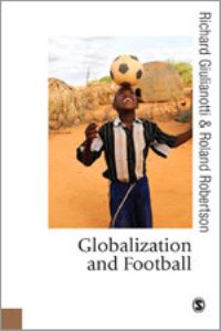 Book Cover for Globalization & Football by Richard Giulianotti, Roland Robertson