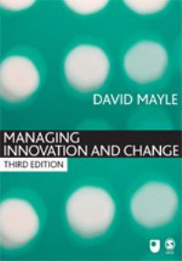 Book Cover for Managing Innovation and Change by David Mayle, Open University