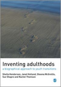 Book Cover for Inventing Adulthoods by Sheila Henderson, Open University,  Rachel Thomson