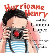 Book Cover for Hurricane Henry... And the Camera Caper by Susan K Montague