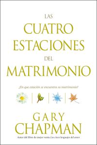 Book Cover for Las Cuatro Estaciones Del Matrimonio by Gary D Chapman