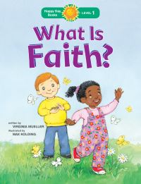 Book Cover for What Is Faith? by Virginia Mueller