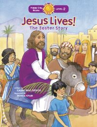 Book Cover for Jesus Lives! The Easter Story by Laura Ring Derico