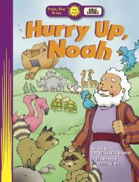 Book Cover for Hurry Up, Noah by Patricia Shely Mahany