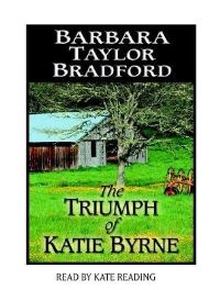 Book Cover for The Triumph of Katie Byrne by Barbara Taylor Bradford