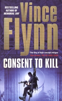 Book Cover for Consent to Kill by Vince Flynn